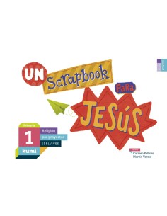 Un scrapbook para Jesus 1ºprimaria Proyecto Kumi 2017